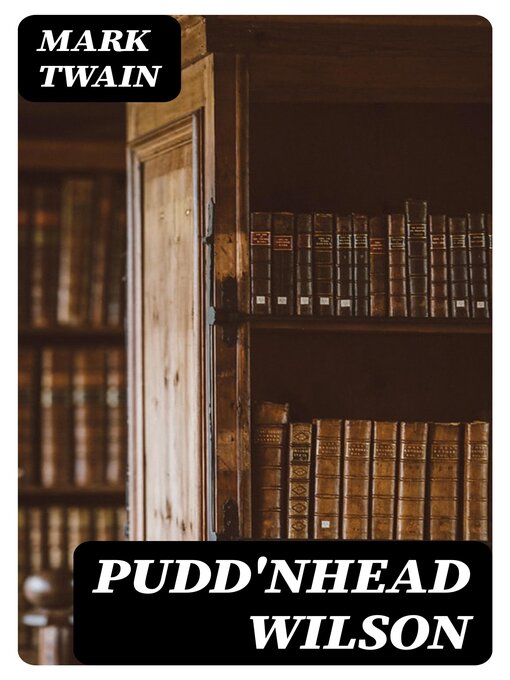 Title details for Pudd'nhead Wilson by Mark Twain - Wait list